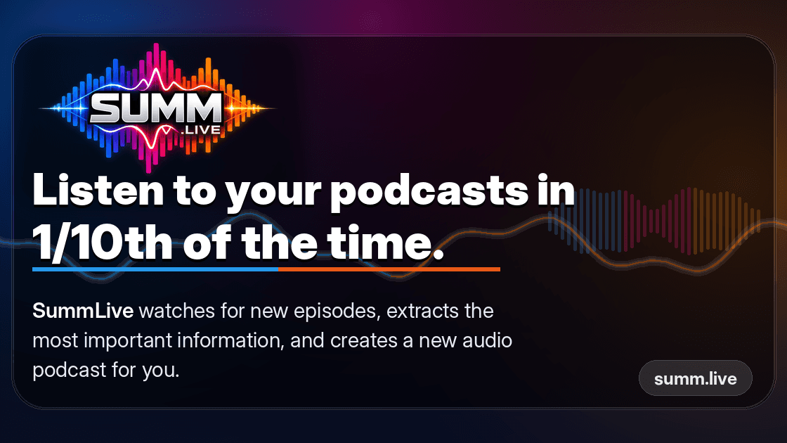 Summ.live waveform logo and the message Listen to your podcasts in 1/10th of the time
